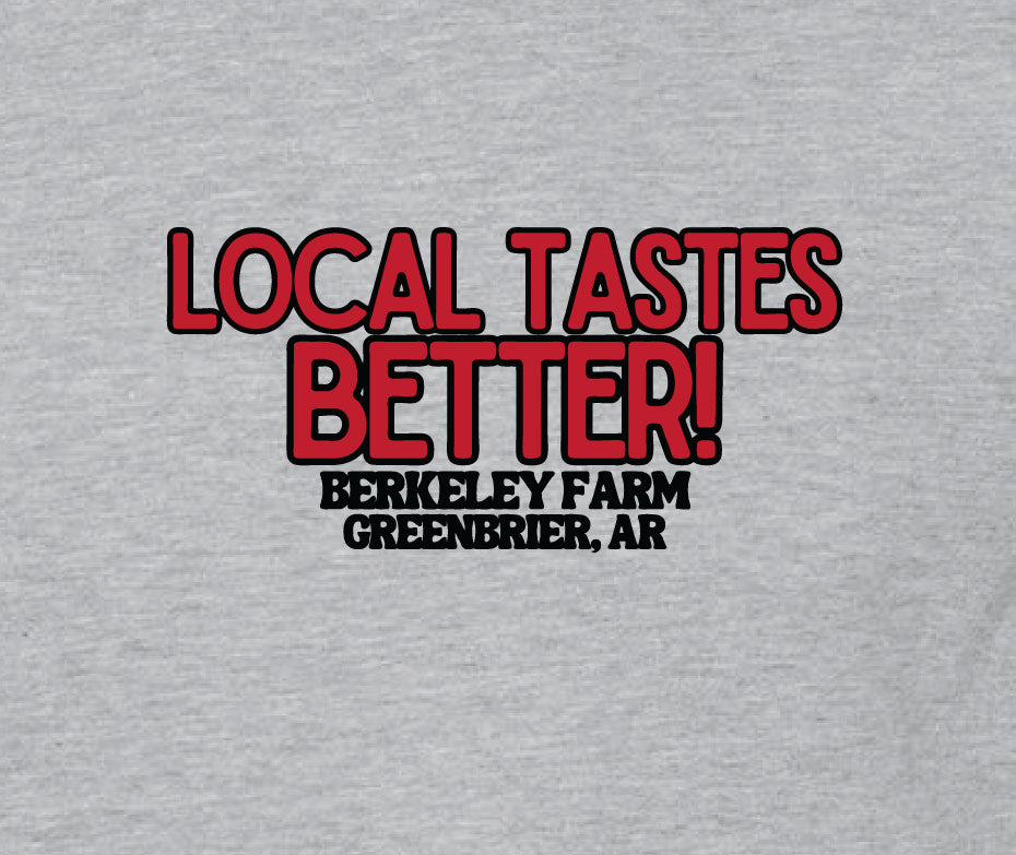 "Local Tastes Better" T-Shirt