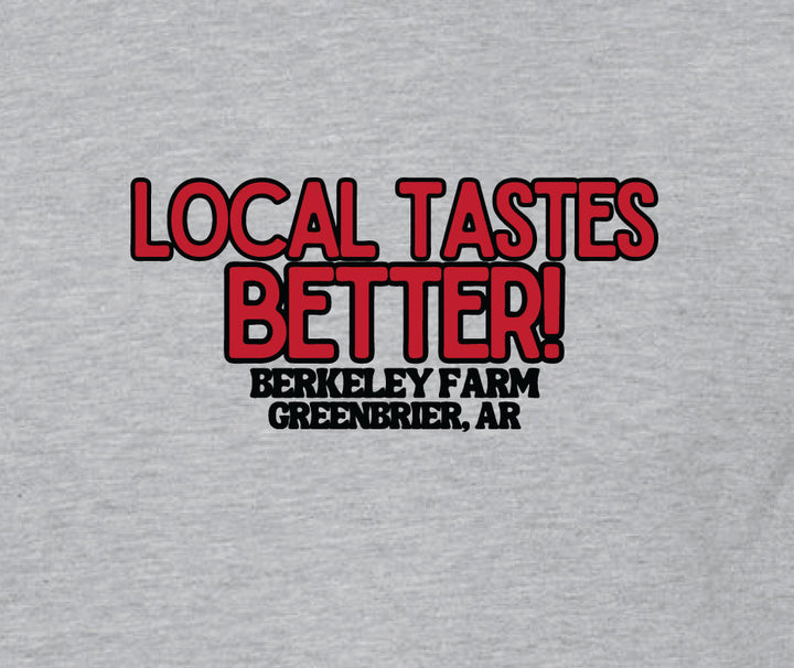 "Local Tastes Better" T-Shirt